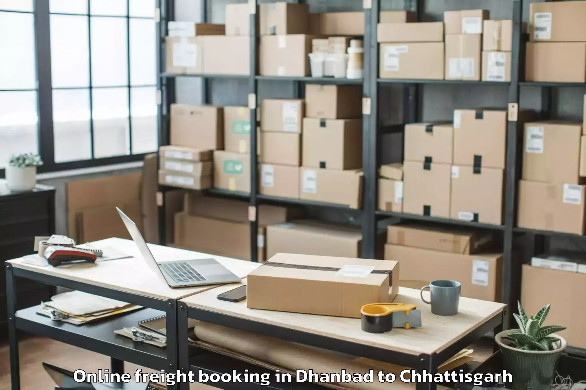 Expert Dhanbad to Chirmiri Online Freight Booking